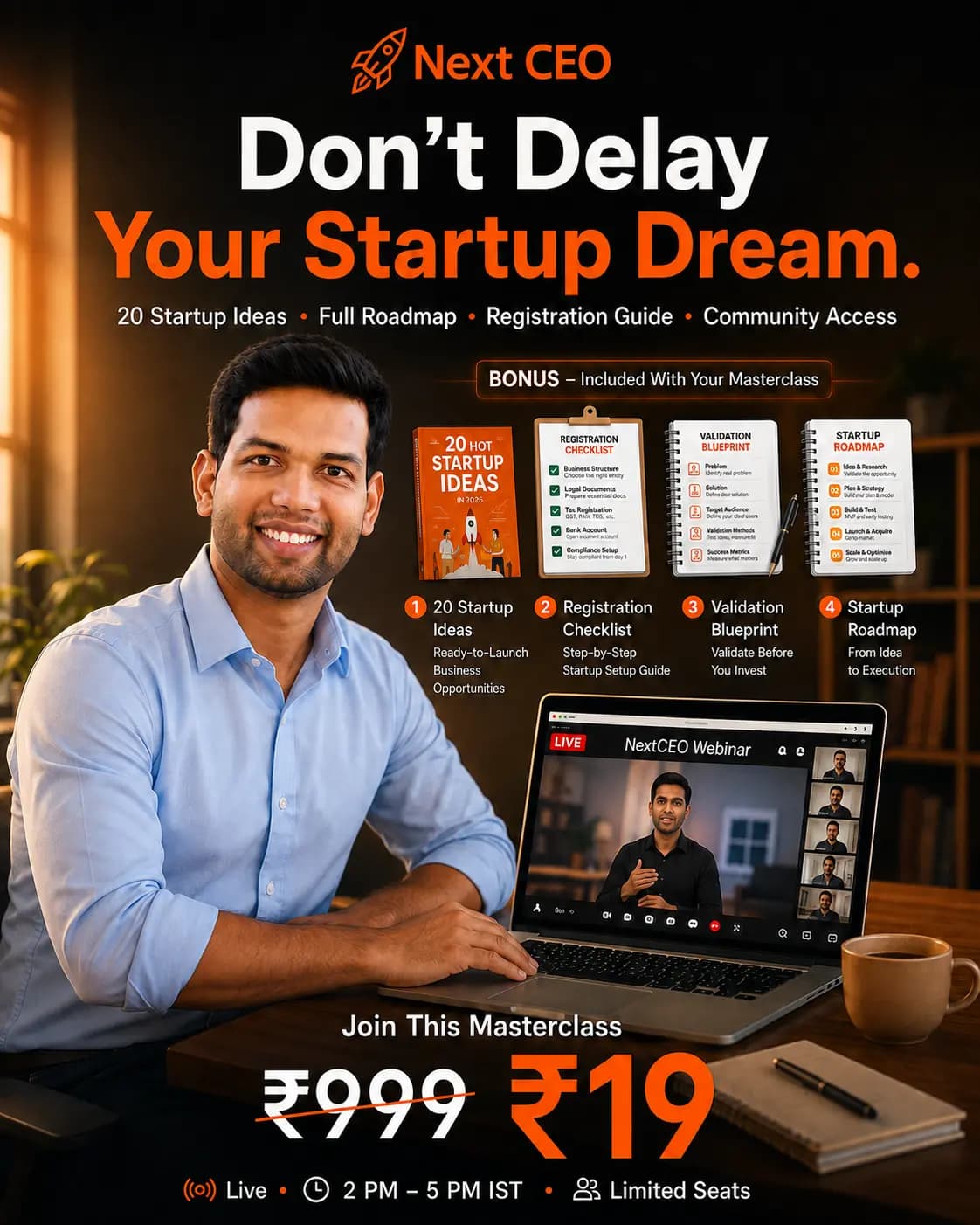 NextCEO Startup Masterclass — Don't delay your startup dream. Join live, ₹19.